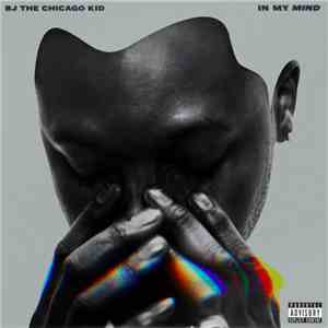 BJ The Chicago Kid - In My Mind flac download
