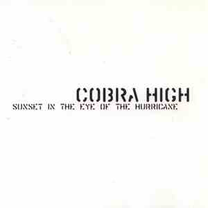 Cobra High - Sunset In The Eye Of The Hurricane flac download