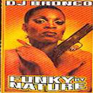 DJ Bronco - Funky By Nature flac download