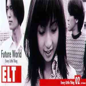 Every Little Thing - Future World flac download