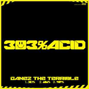 Ganez The Terrible - 303% Acid Ep flac download