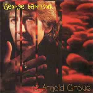George Harrison - 12 Arnold Grove flac download