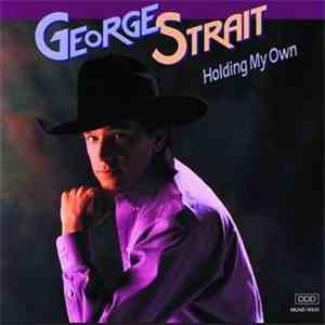George Strait - Holding My Own flac download