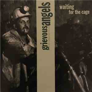 Grievous Angels  - Waiting For The Cage flac download