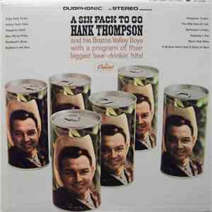 Hank Thompson And His Brazos Valley Boys - A Six Pack To Go flac download