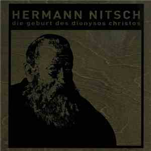 Hermann Nitsch - Die Geburt Des Dionysos Christos flac download