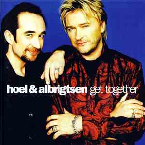 Hoel & Albrigtsen - Get Together flac download