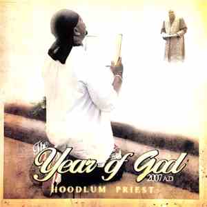Hoodlum Priest  - The Year Of God 2007 A.D. flac download