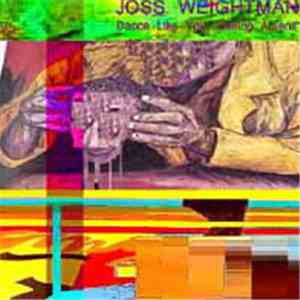 Joss Weightman - Dance Like Your Selling Amens flac download