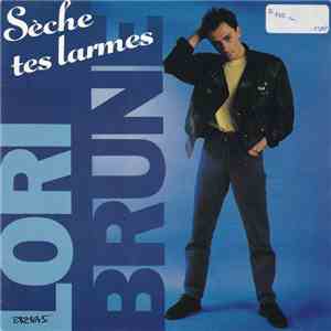 Lori Brune - Sèche Tes Larmes flac download