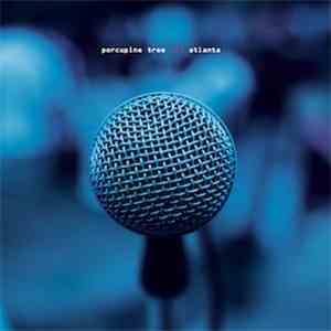 Porcupine Tree - Atlanta flac download