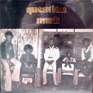 Question Mark  - Be Nice To The People flac download
