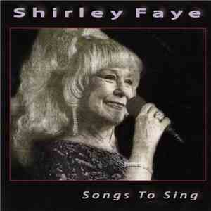 Shirley Faye, Max Bishop Big Band - Songs To Sing flac download