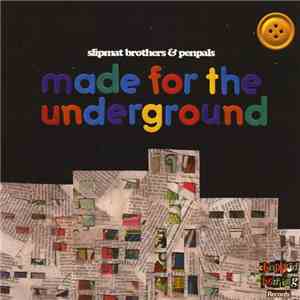 Slipmat Brothers & Penpals - Made For The Underground flac download
