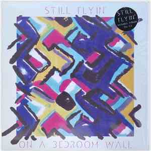 Still Flyin' - On A Bedroom Wall flac download