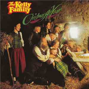 The Kelly Family - Christmas All Year flac download