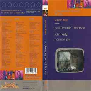 Various - A Retrospective Of House '91 - '96 Volume Three flac download