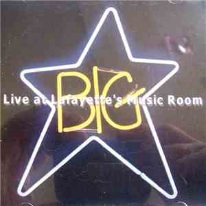 Big Star - Live At Lafayette's Music Room flac download