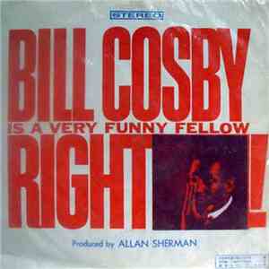 Bill Cosby - Is A Very Funny Fellow Right! flac download