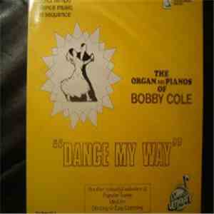Bobby Cole - Dance My Way flac download