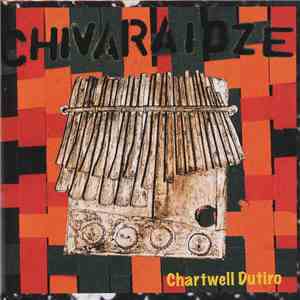 Chartwell Dutiro - Chivaraidze flac download