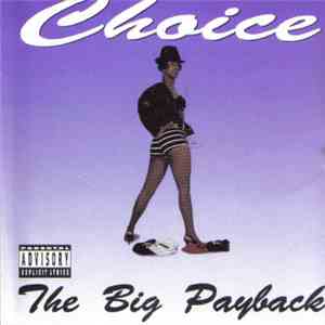 Choice  - The Big Payback flac download