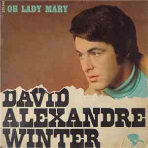 David Alexandre Winter - Oh Lady Mary flac download
