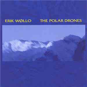 Erik Wøllo - The Polar Drones flac download