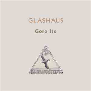 Goro Ito - Glashaus flac download