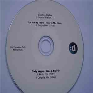 Inpetto / Too Young To Die / Dirty Vegas - Higher / Four To The Floor / Save A Prayer flac download
