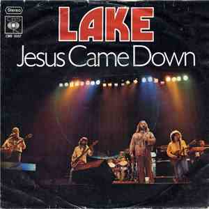 Lake  - Jesus Came Down flac download