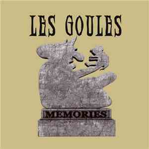 Les Goules - Memories 10 ans flac download
