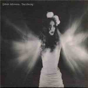 Queen Adreena - Taxidermy flac download