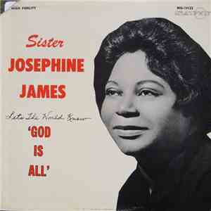 Sister Josephine James - Let The World Know "God Is All" flac download