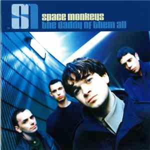 Space Monkeys - The Daddy Of Them All flac download