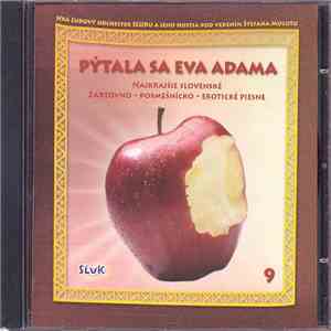 SĽUK - „Pýtala Sa Eva Adama“ Najkrajšie Slovenské Žartovno - Posmešnícko - Erotické Piesne flac download