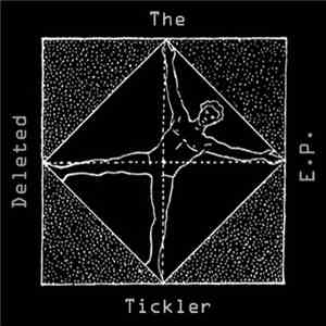 The Tickler - Deleted E.P. flac download