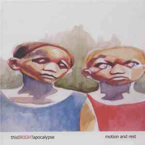 This Bright Apocalypse - Motion And Rest flac download