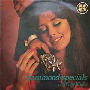 White Miller - Hammond-Specials of White Miller flac download