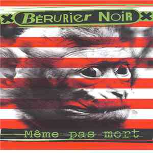 Bérurier Noir - Même Pas Mort flac download