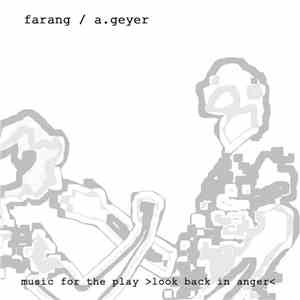 Farang  / A.Geyer - Music For The Play 'Look Back In Anger' flac download