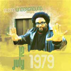 Glenn Underground - July 12 1979 flac download