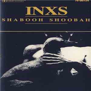 INXS - Shabooh Shoobah flac download