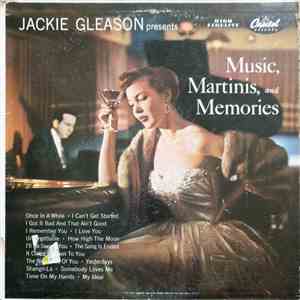 Jackie Gleason - Music, Martinis, And Memories flac download