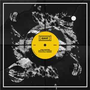 Juan Sanchez  - Enslaved To Exceed EP flac download