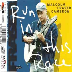 Malcolm Fraser Cameron - Run In This Race flac download