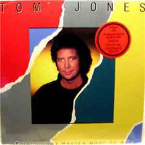 Tom Jones - Things That Matter Most To Me flac download