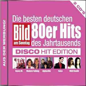 Various - Die Besten Deutschen 80er Hits Des Jahrtausends (Disco Hit Edition) flac download