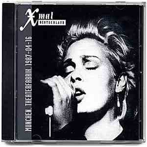 X Mal Deutschland - Munchen, Theaterfabrik. 1987-04-16 flac download