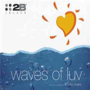 2 Black - Waves Of Luv flac download
